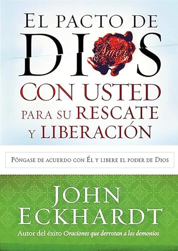 9781621364726: El pacto de Dios con usted para su rescate y liberacin / Gods Covenant With You for Deliverance and Freedom (Spanish Edition)