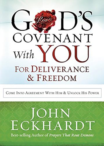 Beispielbild fr God  s Covenant With You for Deliverance and Freedom: Come Into Agreement With Him and Unlock His Power zum Verkauf von -OnTimeBooks-