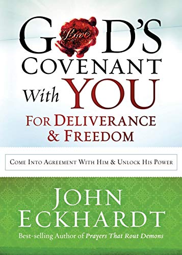 Imagen de archivo de God  s Covenant With You for Deliverance and Freedom: Come Into Agreement With Him and Unlock His Power a la venta por -OnTimeBooks-