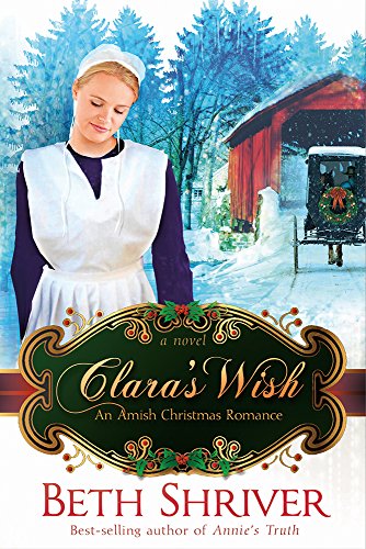 Stock image for Clara's Wish: An Amish Christmas Romance for sale by SecondSale