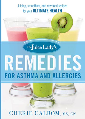 Beispielbild fr The Juice Lady's Remedies for Asthma and Allergies : Delicious Smoothies and Raw-Food Recipes for Your Ultimate Health zum Verkauf von Better World Books