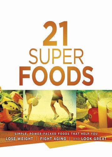 Beispielbild fr 21 Super Foods: Simple, Power-Packed Foods that Help You Build Your Immune System, Lose Weight, Fight Aging, and Look Great zum Verkauf von Wonder Book