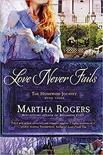 Stock image for Love Never Fails (Volume 3) (The Homeward Journey) for sale by Wonder Book