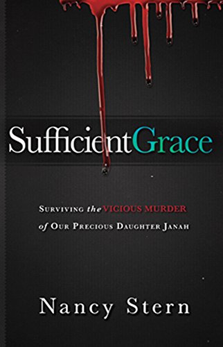 9781621367703: Sufficient Grace: Surviving the Vicious Murder of Our Precious Daughter, Janah