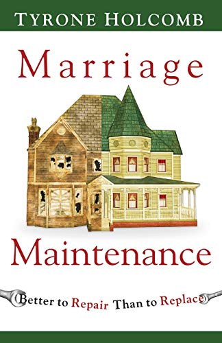 Stock image for Marriage Maintenance: Better to Repair Than to Replace for sale by HPB-Diamond