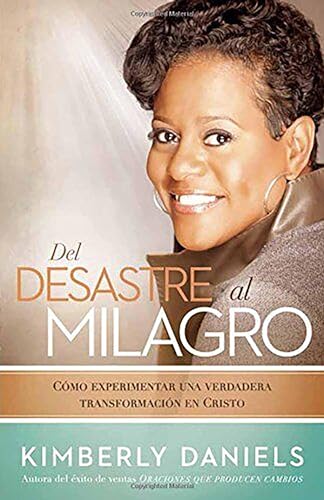 Stock image for Del desastre al milagro: C?mo experimentar una verdadera transformaci?n en Cristo (Spanish Edition) for sale by SecondSale