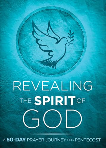 9781621369912: Revealing the Spirit of God: A 50-Day Prayer Journey for Pentecost