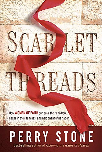 Stock image for Scarlet Threads: How Women of Faith Can Save Their Children, Hedge in Their Families, and Help Change the Nation for sale by SecondSale