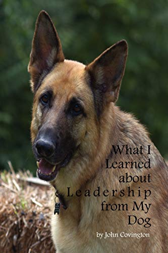Stock image for What I Learned About Leadership From My Dog for sale by Books From California