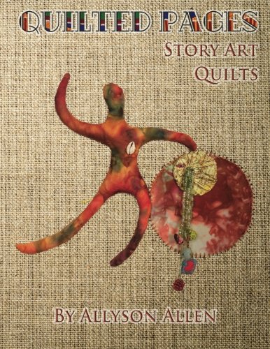 9781621372592: Quilted Pages: Story Art Quilts