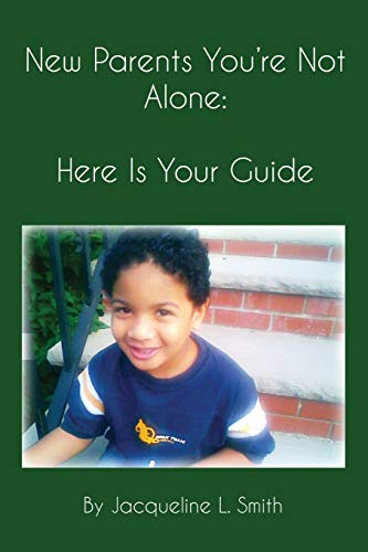 9781621374534: New Parents You're Not Alone: Here Is Your Guide