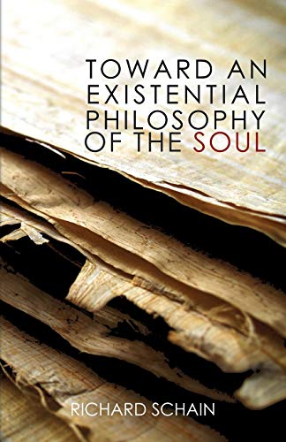 Stock image for Toward an Existential Philosophy of the Soul for sale by Lucky's Textbooks