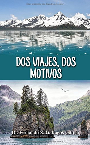 Stock image for DOS VIAJES, DOS MOTIVOS for sale by KALAMO LIBROS, S.L.