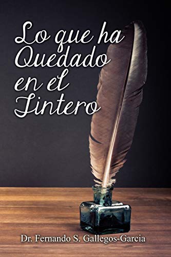 Stock image for LO QUE HA QUEDADO EN EL TINTERO for sale by KALAMO LIBROS, S.L.