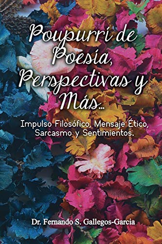 Stock image for POUPURRI DE POESIA, PERSPECTIVAS Y MAS for sale by KALAMO LIBROS, S.L.