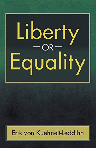 Beispielbild fr Liberty or Equality: The Challenge of Our Time zum Verkauf von Chiron Media