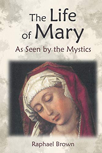 9781621380474: The Life of Mary As Seen by the Mystics