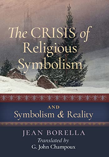 9781621381921: The Crisis of Religious Symbolism & Symbolism and Reality