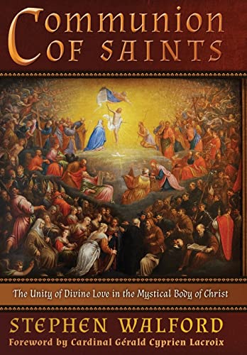 Beispielbild fr Communion of Saints: The Unity of Divine Love in the Mystical Body of Christ zum Verkauf von SecondSale