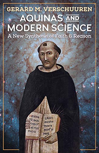 9781621382287: Aquinas and Modern Science: A New Synthesis of Faith and Reason