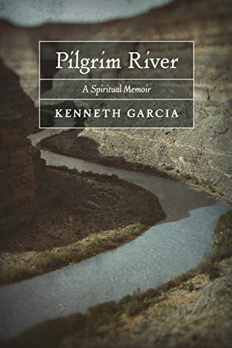 Stock image for Pilgrim River : A Spiritual Memoir for sale by Better World Books