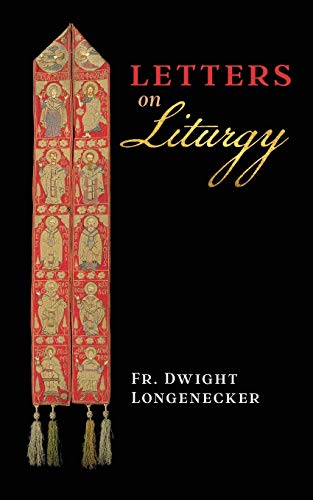 Imagen de archivo de Letters on Liturgy a la venta por Goodwill of Colorado