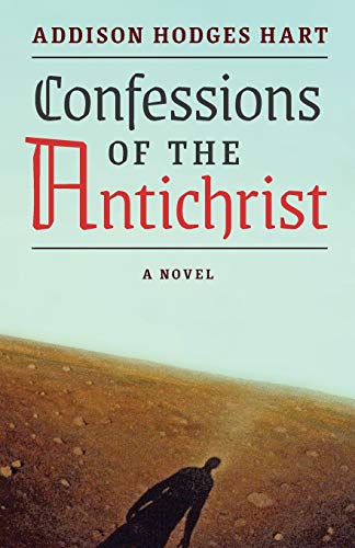 Stock image for Confessions of the Antichrist (A Novel) for sale by Half Price Books Inc.