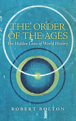 Beispielbild fr The Order of the Ages: The Hidden Laws of World History (Revised) zum Verkauf von Lucky's Textbooks