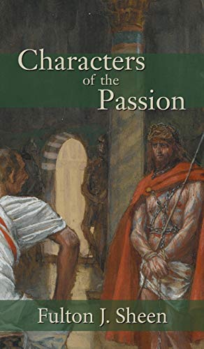 Beispielbild fr Characters Of The Passion zum Verkauf von GreatBookPrices