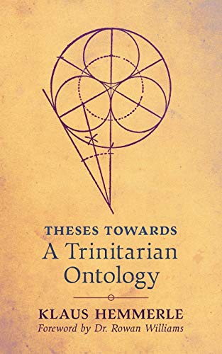 Imagen de archivo de Theses Towards A Trinitarian Ontology a la venta por Textbooks_Source