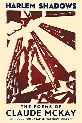 Beispielbild fr Harlem Shadows: The Poems of Claude McKay zum Verkauf von Wonder Book
