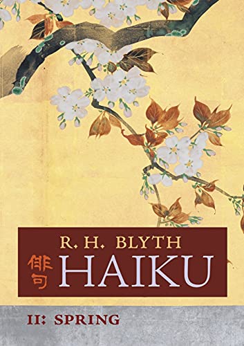 Beispielbild fr Haiku (Volume II): Spring (English and Japanese Edition) zum Verkauf von HPB Inc.