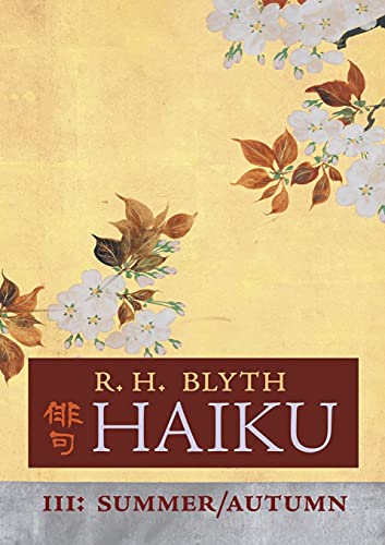 Beispielbild fr Haiku (Volume III): Summer / Autumn zum Verkauf von GreatBookPrices