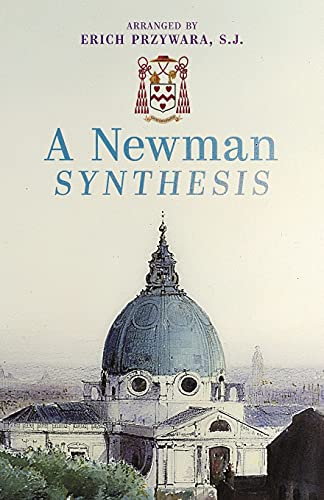Stock image for A Newman Synthesis for sale by GreatBookPrices