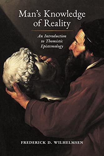 Beispielbild fr Man's Knowledge of Reality: An Introduction to Thomistic Epistemology zum Verkauf von Textbooks_Source