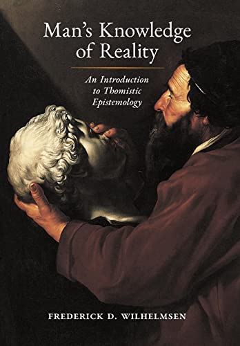 Beispielbild fr Man's Knowledge of Reality: An Introduction to Thomistic Epistemology zum Verkauf von GreatBookPrices