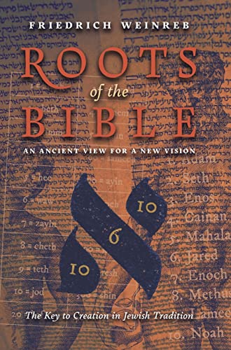 Stock image for Roots of the Bible: An Ancient View For a New Vision (The Key to Creation in Jewish Tradition) for sale by Lucky's Textbooks