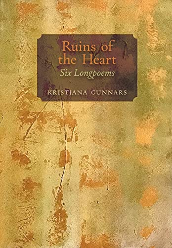 Stock image for Ruins of the Heart: Six Longpoems for sale by GF Books, Inc.