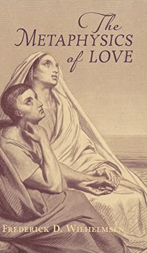 Beispielbild fr The Metaphysics of Love zum Verkauf von GreatBookPrices