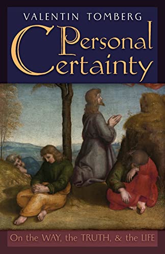 Stock image for Personal Certainty: On the Way, the Truth, and the Life for sale by GreatBookPrices