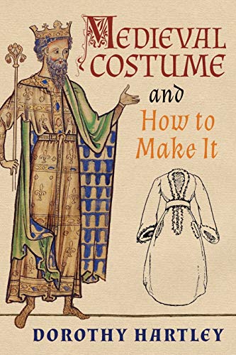 9781621389972: Medieval Costume and How to Make It