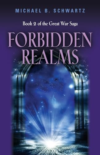 9781621412076: Forbidden Realms: Book Two of the Great War Saga