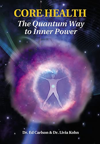 Beispielbild fr Core Health: The Quantum Way to Inner Power zum Verkauf von Dunaway Books