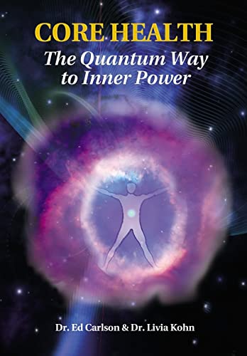 Imagen de archivo de Core Health: The Quantum Way to Inner Power a la venta por Lucky's Textbooks