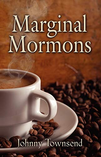 Stock image for Marginal Mormons for sale by Ergodebooks