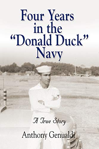 Beispielbild fr Four Years in the Donald Duck Navy zum Verkauf von PBShop.store US