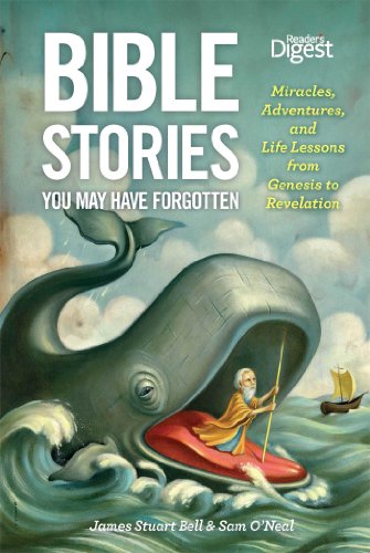 Beispielbild fr Bible Stories You May Have Forgotten : Miracles, Adventures and Life Lessons from Genesis to Revelation zum Verkauf von Better World Books