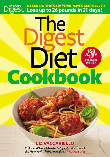 9781621450252: The Digest Diet Cookbook: 150 All-New Fat Releasing Recipes to Lose Up to 26 Lbs in 21 Days!