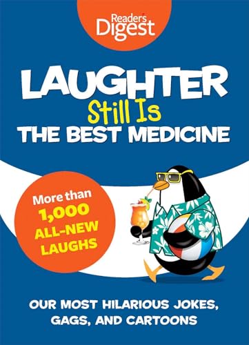 Beispielbild fr Laughter Still Is the Best Medicine: Our Most Hilarious Jokes, Gags, and Cartoons (Laughter Medicine) zum Verkauf von Wonder Book