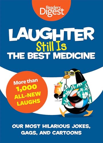 Stock image for Laughter Still Is the Best Medicine: Our Most Hilarious Jokes, Gags, and Cartoons for sale by Revaluation Books